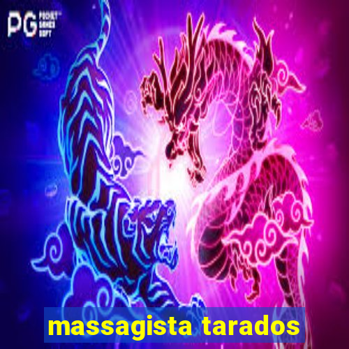 massagista tarados